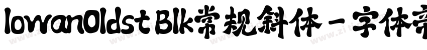lowanOldst Blk常规斜体字体转换